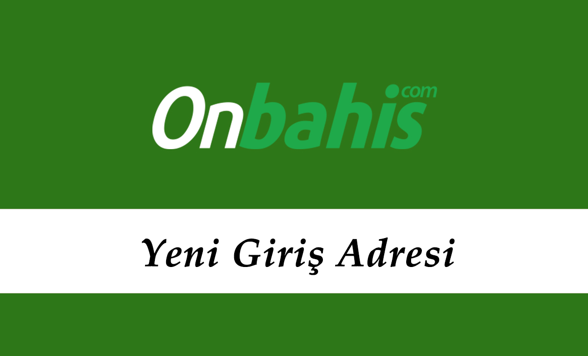 Onbahis160 Direkt Giriş – Onbahis Giriş Adresi – Onbahis 160